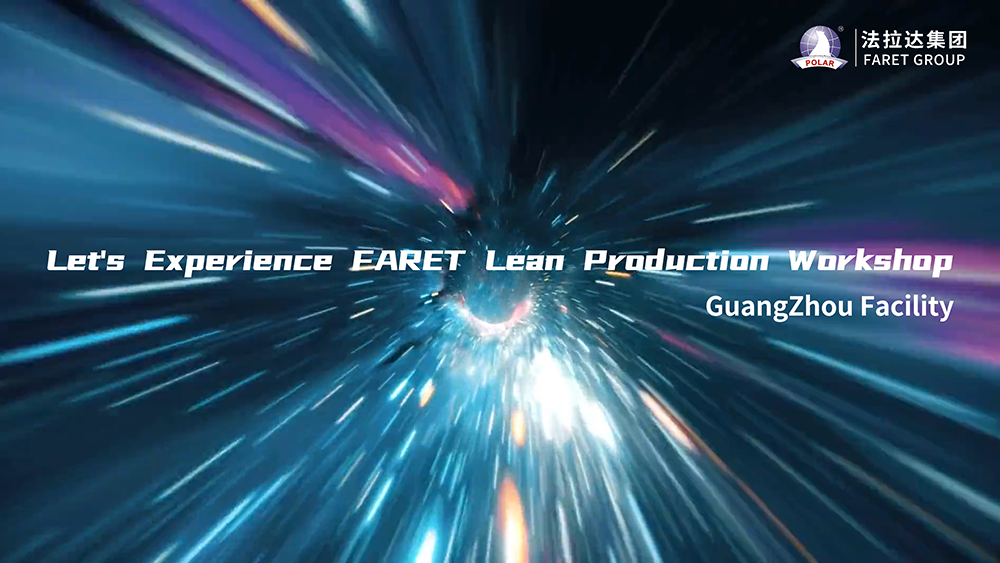Let's Experience FARET Lean production Workshop-GuangZhou Facility