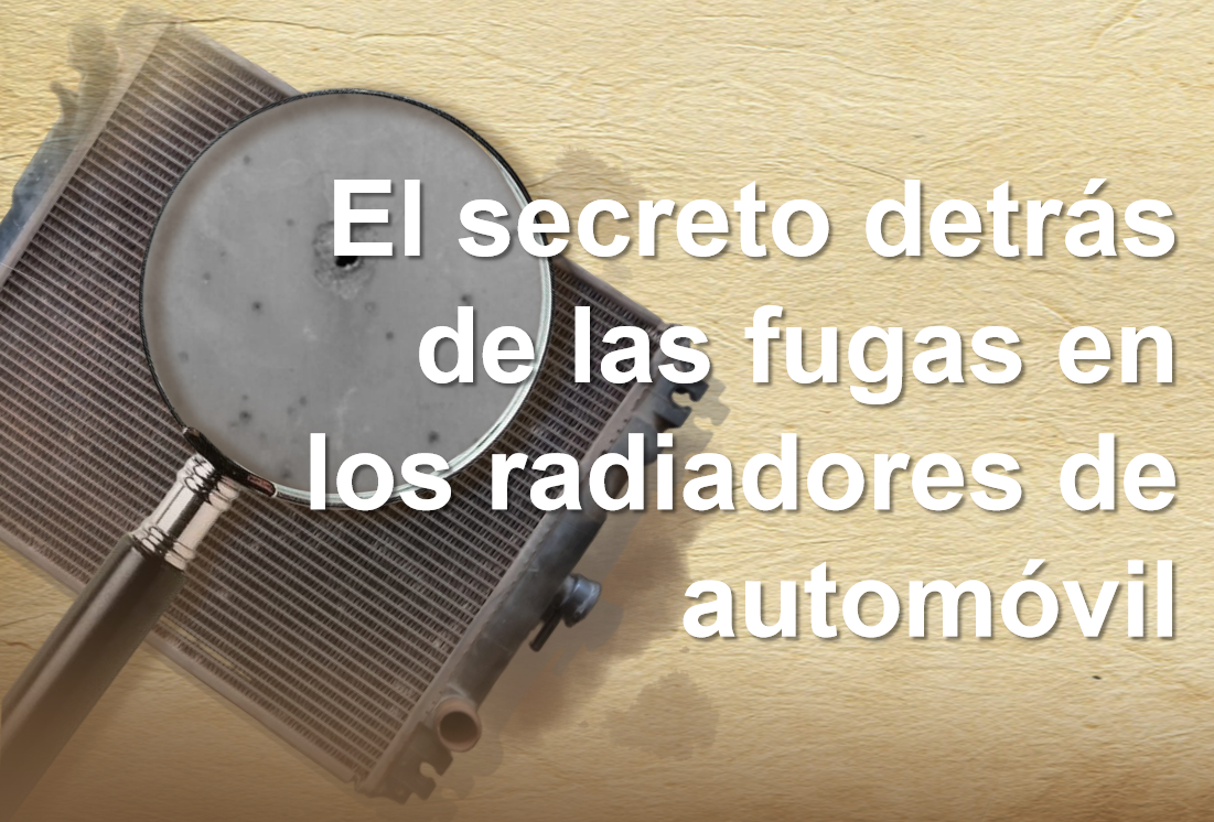 ¿El radiador tiene fugas después de poco uso? El problema podría estar aquí...